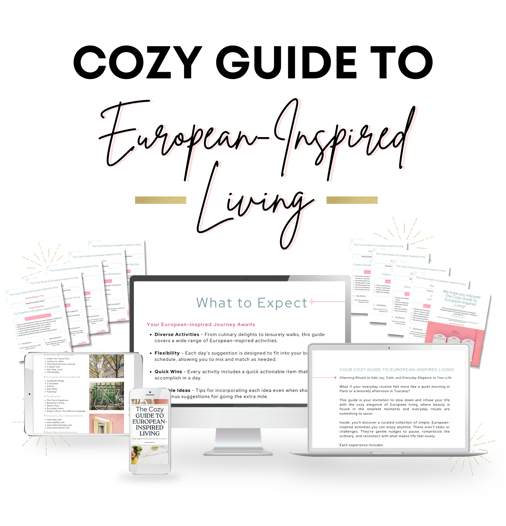 A mockup of the cozy guide to european-inspired living with various pages from within the guide displayed on a desktop, laptop, tablet, and cellphone.